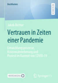 Vertrauen in Zeiten einer Pandemie : Entwicklungsprozesse, Krisenwahrnehmung und Protest im Kontext von COVID-19 (Bestmasters) （2024）