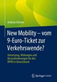 New Mobility - vom 9-Euro-Ticket zur Verkehrswende? : Umsetzung, Wirkungen und Herausforderungen für den ÖPNV in Deutschland （2024）