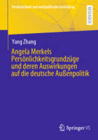 Angela Merkels Persönlichkeitsgrundzüge und deren Auswirkungen auf die deutsche Außenpolitik (Persönlichkeit und weltpolitische Gestaltung)