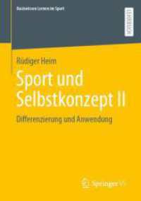 Sport und Selbstkonzept II : Differenzierung und Anwendung (Basiswissen Lernen im Sport)