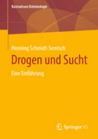 Drogen und Sucht : Eine Einführung (Basiswissen Kriminologie) （1. Aufl. 2024. 2024. x, 140 S. Etwa 150 S. 210 mm）