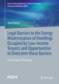 Legal barriers to the energy modernisation of dwellings occupied by low-income tenants and opportunities to overcome the : Case study of Germany (Schriftenreihe des Instituts für Klimaschutz, Energie und Mobilität) （2024. xv, 223 S. XV, 223 p. 1 illus. in color. 240 mm）