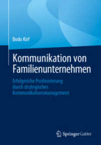 Kommunikation von Familienunternehmen : Erfolgreiche Positionierung durch strategisches Kommunikationsmanagement （2024）