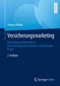 Versicherungsmarketing : Marketing und Vertrieb im Versicherungsunternehmen in Theorie und Praxis （2. Aufl. 2024. x, 679 S. Etwa 450 S. 240 mm）