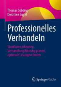 Professionelles Verhandeln : Strukturen erkennen, Verhandlungsführung planen, optimale Lösungen finden （2024）