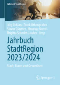 Jahrbuch StadtRegion 2023/2024 : Stadt, Raum und Gesundheit (Jahrbuch StadtRegion) （1. Aufl. 2024. 2024. x, 340 S. Etwa 350 S. 110 Abb., 60 Abb. in Farbe.）