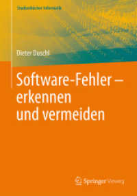 Software-Fehler erkennen und vermeiden (Studienbücher Informatik) （1. Aufl. 2024. 2024. xi, 199 S. Etwa 250 S. 126 Abb. in Farbe. 240 mm）