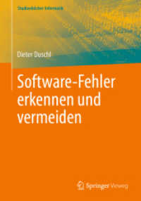 Software-Fehler erkennen und vermeiden (Studienbücher Informatik) （1. Aufl. 2024. 2024. xi, 199 S. Etwa 250 S. 126 Abb. in Farbe. 240 mm）