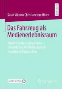 Das Fahrzeug als Medienerlebnisraum : Mediatisiertes Fahrerleben - theoretische Modellbildung & empirische Exploration