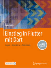 Einstieg in Flutter mit Dart : Layout - Interaktion - Datenbank （2024. 2024. ix, 113 S. IX, 113 S. 233 Abb., 230 Abb. in Farbe. Mit Onl）