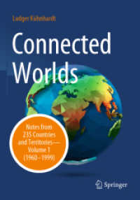 Connected Worlds : Notes from 235 Countries and Territories - Volume 1 (1960-1999)