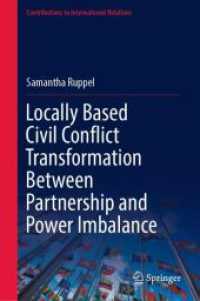 Locally Based Civil Conflict Transformation between Partnership and Power Imbalance (Contributions to International Relations) （2024）