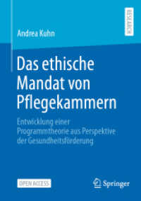 Das ethische Mandat von Pflegekammern : Entwicklung einer Programmtheorie aus Perspektive der Gesundheitsförderung （2024）
