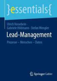 Lead-Management : Prozesse - Menschen - Daten (essentials) （2024. 2024. ix, 70 S. Etwa 40 S. 210 mm）