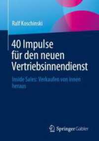 40 Impulse für den neuen Vertriebsinnendienst : Inside Sales: Verkaufen von innen heraus （2024）