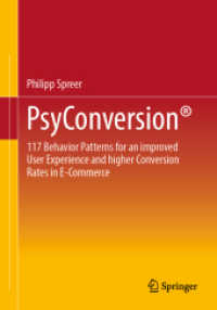 PsyConversion® : 117 Behavior Patterns for an improved User Experience and higher Conversion Rates in E-Commerce （2024. 2024. 320 S. Approx. 320 p. 20 illus., 1 illus. in color. 240 mm）