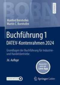 Buchführung 1 DATEV-Kontenrahmen 2024, m. 1 Buch, m. 1 E-Book : Grundlagen der Buchführung für Industrie- und Handelsbetriebe (Bornhofen Buchführung 1 LB) （36. Aufl. 2024. xviii, 469 S. XVIII, 469 S. Book + eBook. 240 mm）