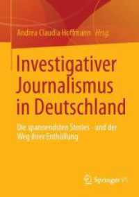 Investigativer Journalismus in Deutschland : Die spannendsten Stories - und der Weg ihrer Enthüllung （2024. 2024. 200 S. Etwa 200 S. 210 mm）