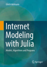 Internet Modeling with Julia : Models, Algorithms and Programs （2024. xi, 154 S. XI, 154 p. 107 illus., 4 illus. in color. 240 mm）