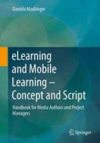 eLearning and Mobile Learning - Concept and Script : Handbook for Media Authors and Project Managers （2024. 2024. xiii, 244 S. XIII, 244 p. 57 illus., 22 illus. in color. 2）