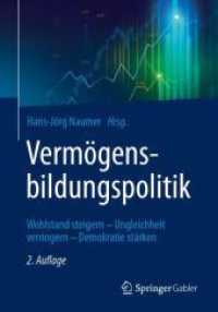 Vermögensbildungspolitik : Wohlstand steigern - Ungleichheit verringern - Demokratie stärken （2ND）