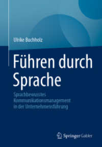 Führen durch Sprache : Sprachbewusstes Kommunikationsmanagement in der Unternehmensführung