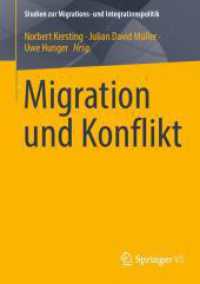 Migration und Konflikt (Studien zur Migrations- und Integrationspolitik) （2025. x, 324 S. X, 324 S. 8 Abb., 7 Abb. in Farbe. 210 mm）
