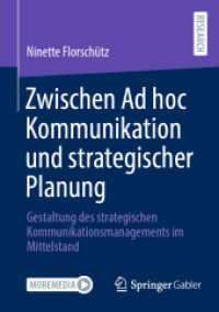 Zwischen Ad hoc Kommunikation und strategischer Planung : Gestaltung des strategischen Kommunikationsmanagements im Mittelstand （2024）