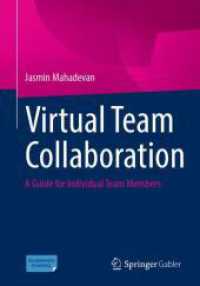 Virtual Team Collaboration : A Guide for Individual Team Members （2024）