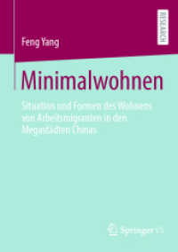 Minimalwohnen : Situation und Formen des Wohnens von Arbeitsmigranten in den Megastädten Chinas （2024）