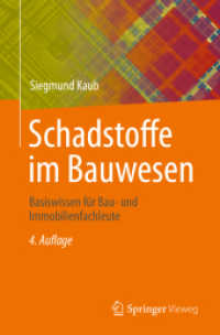 Schadstoffe im Bauwesen : Basiswissen für Bau- und Immobilienfachleute （4. Aufl. 2024. x, 117 S. X, 117 S. 76 Abb. 235 mm）