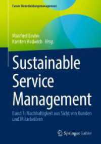 Sustainable Service Management : Band 1: Nachhaltigkeit aus Sicht von Kunden und Mitarbeitern (Forum Dienstleistungsmanagement) （2024）