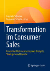 Transformation im Consumer Sales : Innovative Unternehmenspraxis: Insights, Strategien und Impulse （2024）