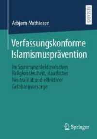Verfassungskonforme Islamismusprävention : Im Spannungsfeld zwischen Religionsfreiheit, staatlicher Neutralität und effektiver Gefahrenvorsorge （2024）