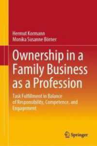 Ownership in a Family Business as a Profession : Task Fulfillment in Balance of Responsibility, Competence, and Engagement （2024）