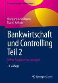 Bankwirtschaft und Controlling Teil 2 : Offene Aufgaben mit Lösungen (Prüfungstraining für Bankkaufleute) （13TH）