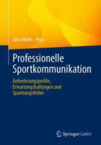 Professionelle Sportkommunikation : Anforderungsprofile, Erwartungshaltungen und Spannungsfelder （2024）