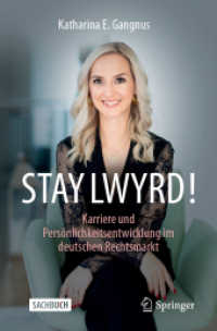 STAY LWYRD! : Karriere und Persönlichkeitsentwicklung im deutschen Rechtsmarkt （2024）