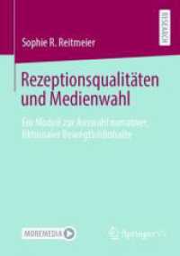 Rezeptionsqualitäten und Medienwahl : Ein Modell zur Auswahl narrativer, fiktionaler Bewegtbildinhalte （2024）