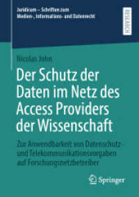 Der Schutz der Daten im Netz des Access Providers der Wissenschaft : Zur Anwendbarkeit von Datenschutz- und Telekommunikationsvorgaben auf Forschungsnetzbetreiber (Juridicum - Schriften zum Medien-, Informations- und Datenrecht) （2024. xxi, 310 S. XXI, 310 S. 7 Abb. 210 mm）