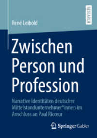 Zwischen Person und Profession : Narrative Identitäten deutscher Mittelstandunternehmer*innen im Anschluss an Paul Ricœur （2024）