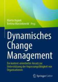 Dynamisches Change Management : Ein kontext-orientierter Ansatz zur Unterstützung der Anpassungsfähigkeit von Organisationen （2024）
