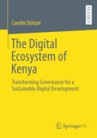 The Digital Ecosystem of Kenya : Transforming Governance for a Sustainable Digital Development （2024）