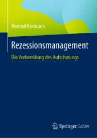 Rezessionsmanagement : Die Vorbereitung des Aufschwungs （2024）