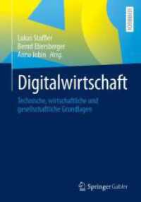 Digitalwirtschaft : Technische, wirtschaftliche und gesellschaftliche Grundlagen （2024）