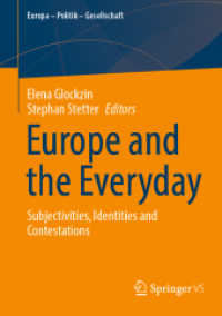 Europe and the Everyday : Subjectivities, Identities and Contestations (Europa - Politik - Gesellschaft) （2024）