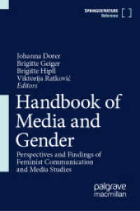 メディアとジェンダー・ハンドブック<br>Handbook of Media and Gender : Perspectives and Findings of Feminist Communication and Media Studies （2025. xxx, 1032 S. XXX, 1032 p. 5 illus., 3 illus. in color. 235 mm）