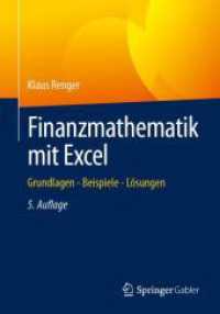 Finanzmathematik mit Excel : Grundlagen - Beispiele - Lösungen （5TH）