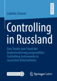 Controlling in Russland : Eine Studie zum Stand der Implementierung ausgewählter Controlling-Instrumente in russischen Unternehmen （2024）