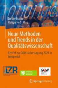 Neue Methoden und Trends in der Qualitätswissenschaft : Bericht zur GQW-Jahrestagung 2023 in Wuppertal （2024）